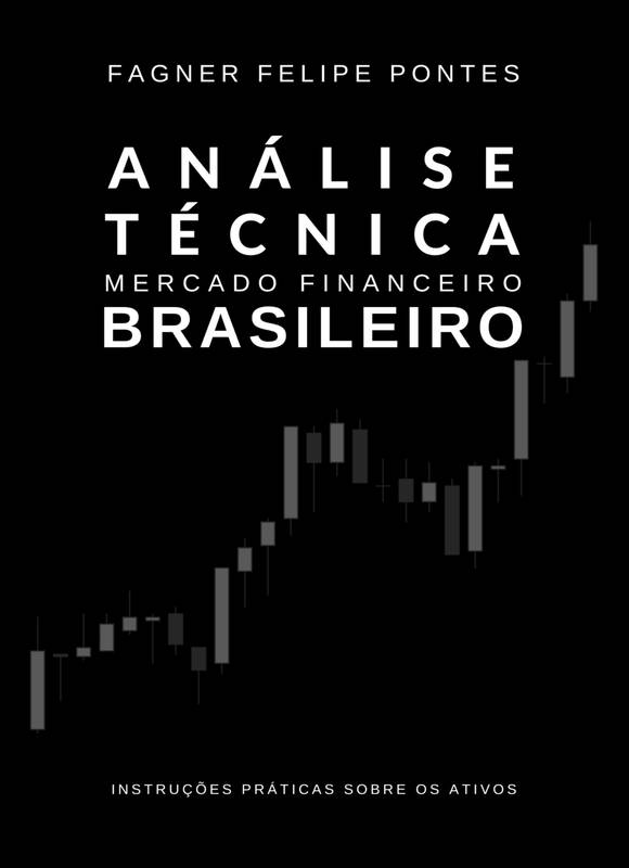 Análise Técnica do Mercado Financeiro Brasileiro