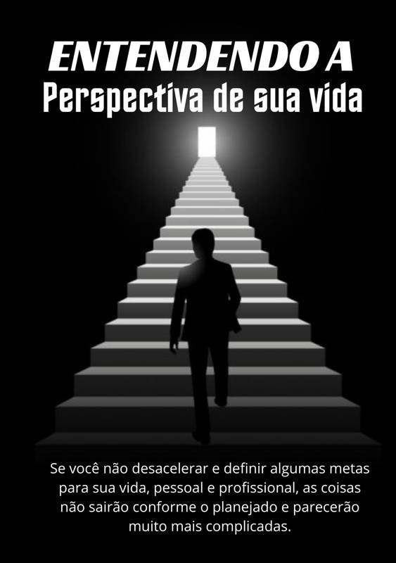 ENTENDENDO A PERSPECTIVA DE SUA VIDA