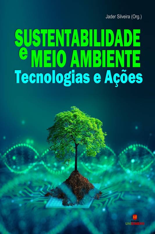 Sustentabilidade e Meio Ambiente: Tecnologias e Ações - Volume 1