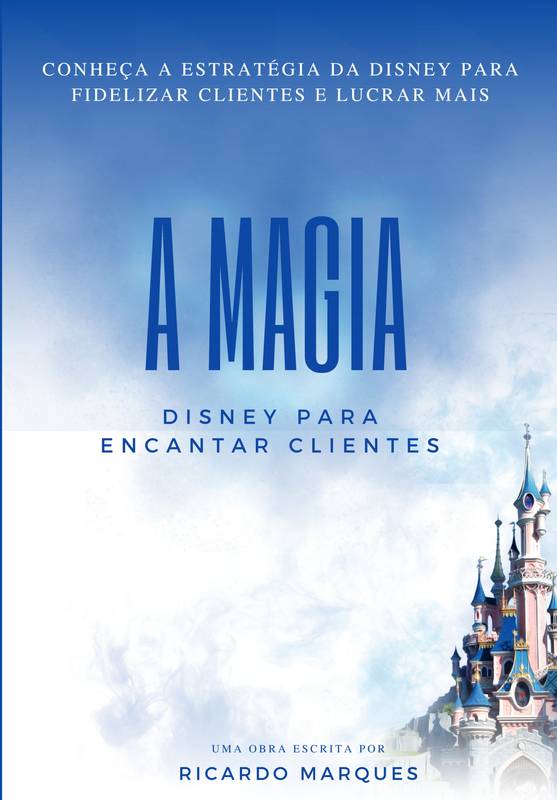 A Magia Disney para Encantar Clientes