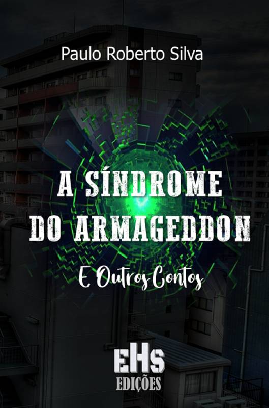 A Síndrome do Armageddon e Outros Contos