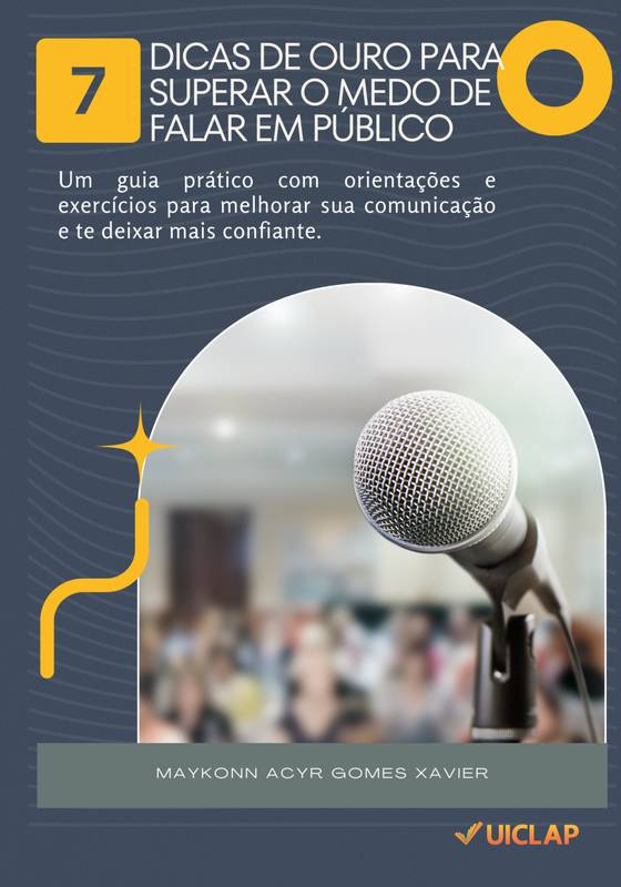 7 Dicas De Ouro Para Superar O Medo De Falar Em Público ⋆ Loja Uiclap 1417