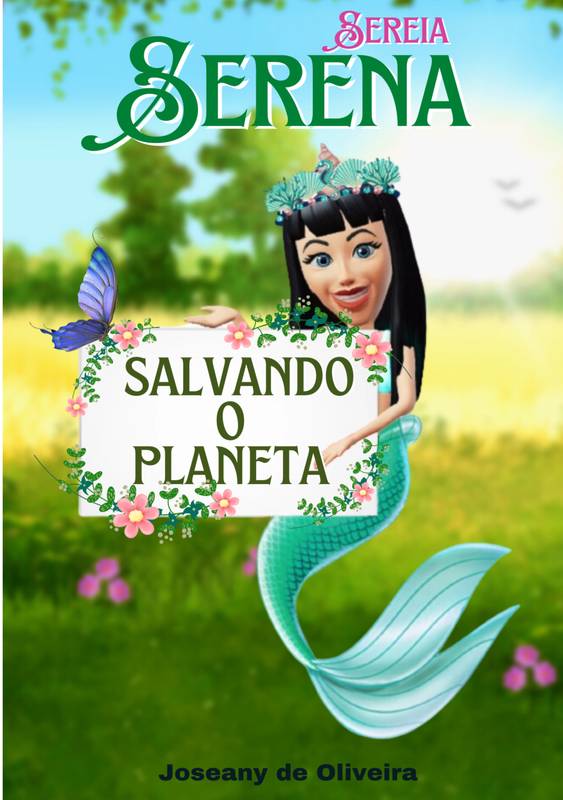 Sereia Serena - Salvando o Planeta