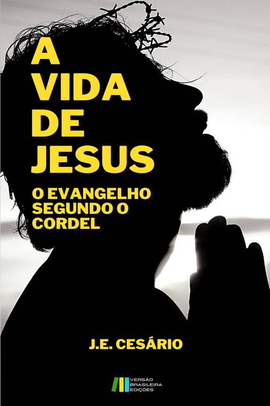 A VIDA DE JESUS