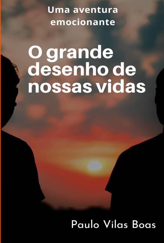 O grande desenho de nossas vidas