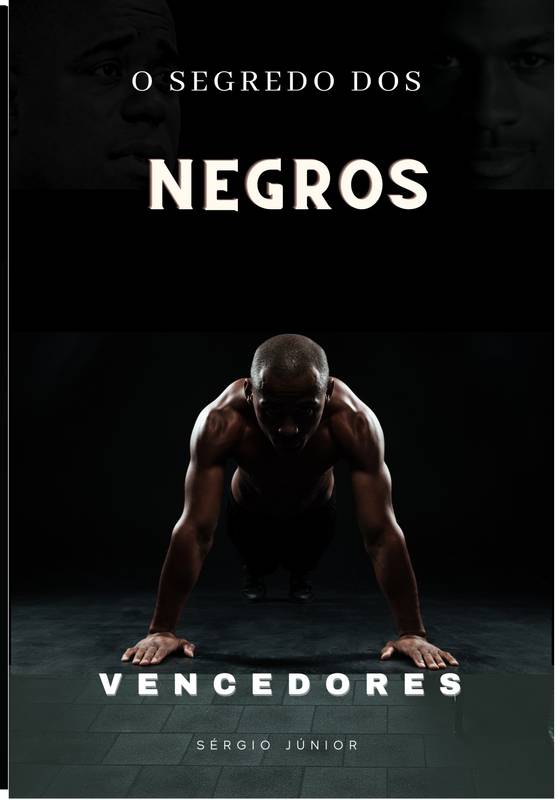 O Segredo dos Negros Vencedores