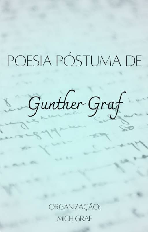 Poesia Póstuma de Gunther Graf