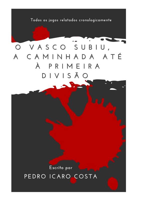 O Vasco subiu, a caminhada até à primeira divisão