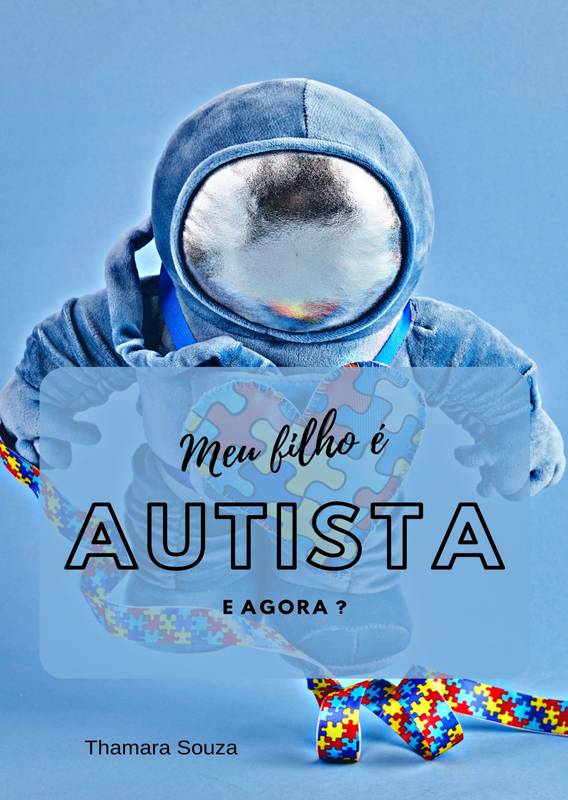 MEU FILHO É AUTISTA