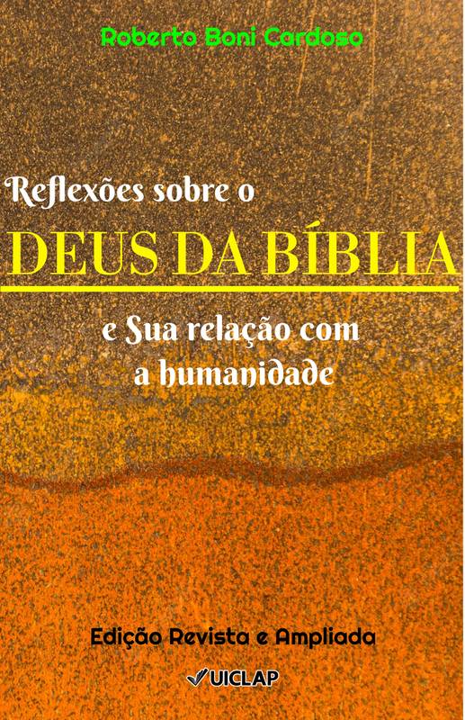 Reflexões sobre o Deus da Bíblia e Sua relação com a humanidade