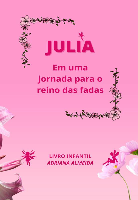 Julia em uma jornada para o reino das fadas