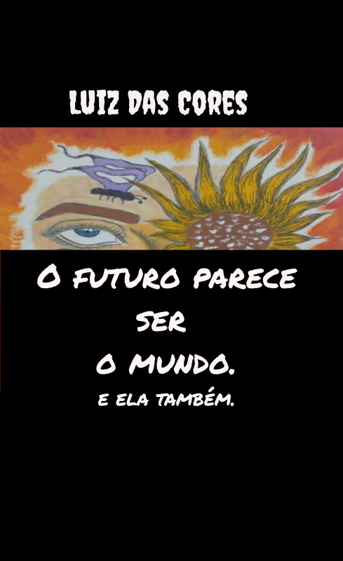 O Futuro parece ser o mundo.