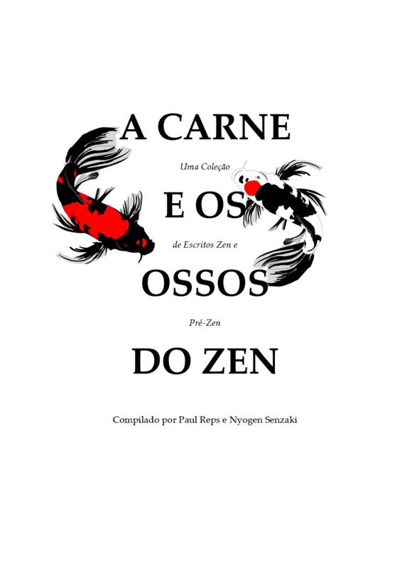 A Carne e os Ossos do Zen