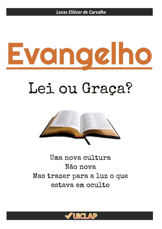 Evangelho Lei ou Graça?