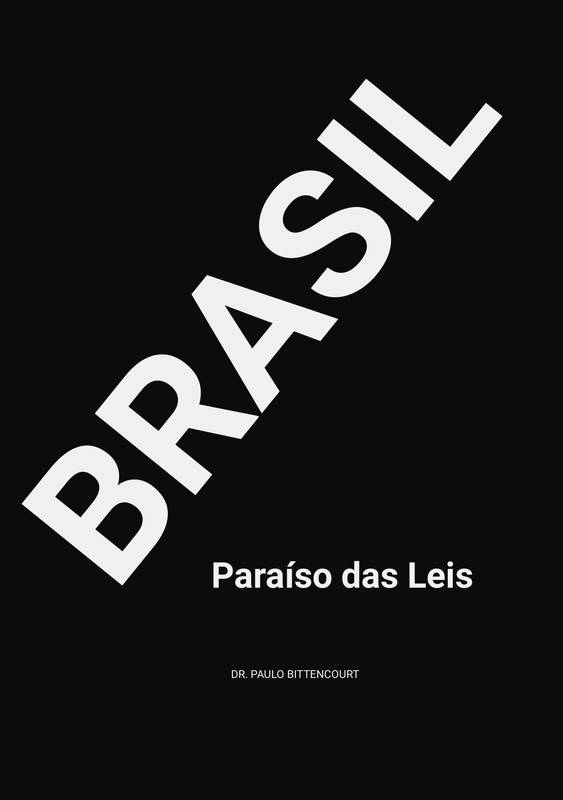 BRASIL PARAÍSO DAS LEIS