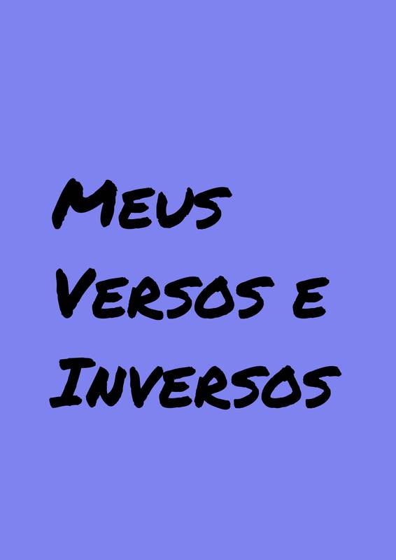 Meus Versos e Inversos