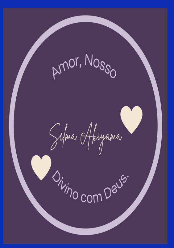 Amor, Nosso Divino com Deus