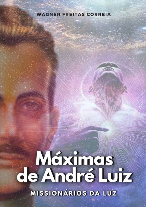 Máximas de André Luiz - Missionários da Luz