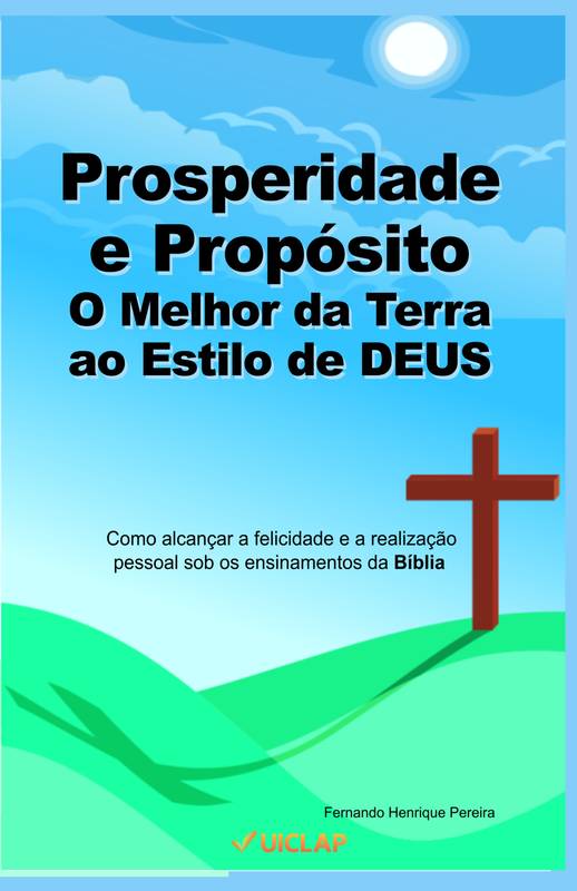 PROSPERIDADE E PROPÓSITO - O MELHOR DA TERRA!