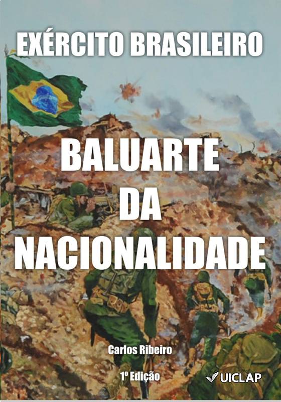 Exército Brasileiro: Baluarte da Nacionalidade