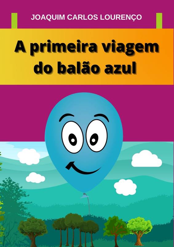 A primeira viagem do balão azul