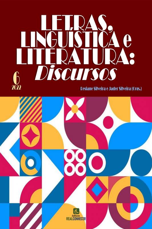 Letras, Linguística e Literatura: Discursos - Volume 6