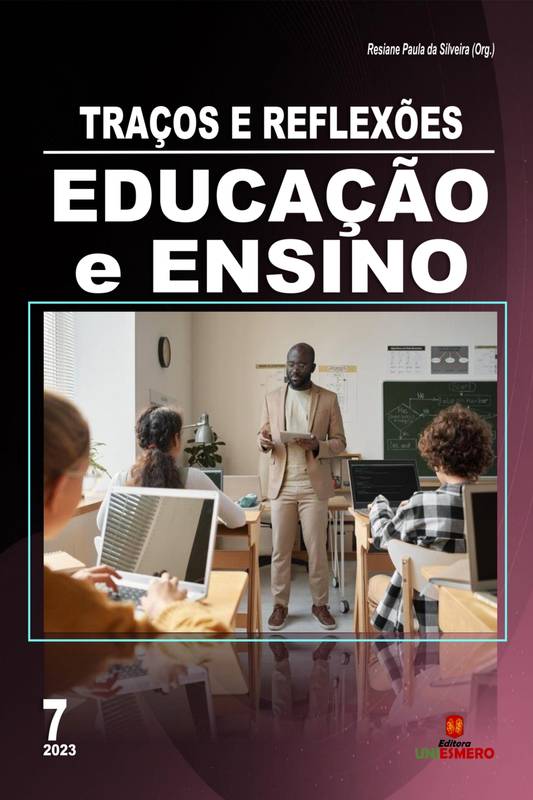 Traços e Reflexões: Educação e Ensino - Volume 7