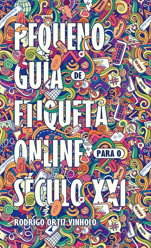 Pequeno guia de etiqueta on-line para o século XXI