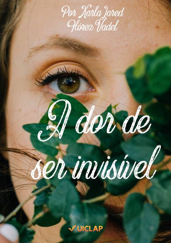 A dor de ser invisivel