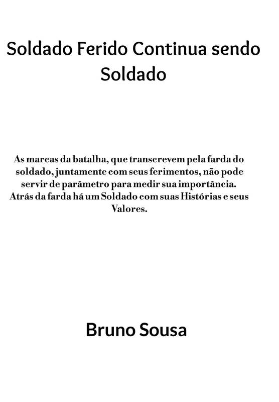 Soldado Ferido continua sendo soldado