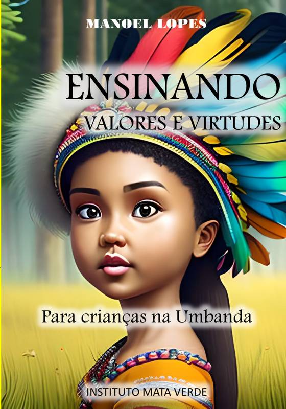 Ensinando  Valores e Virtudes  para crianças  na Umbanda