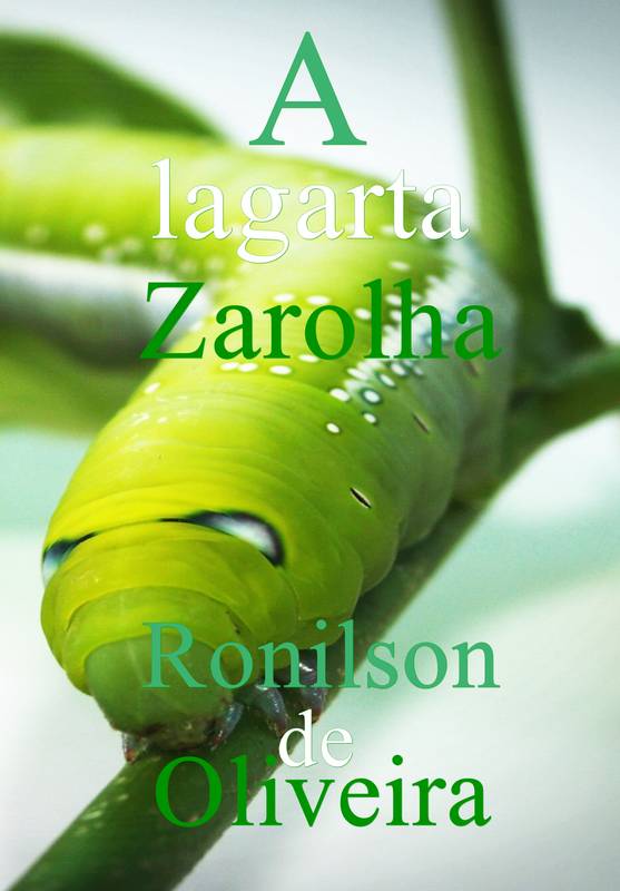 A lagarta zarolha