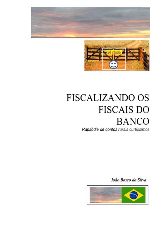 FISCALIZANDO OS FISCAIS DO BANCO