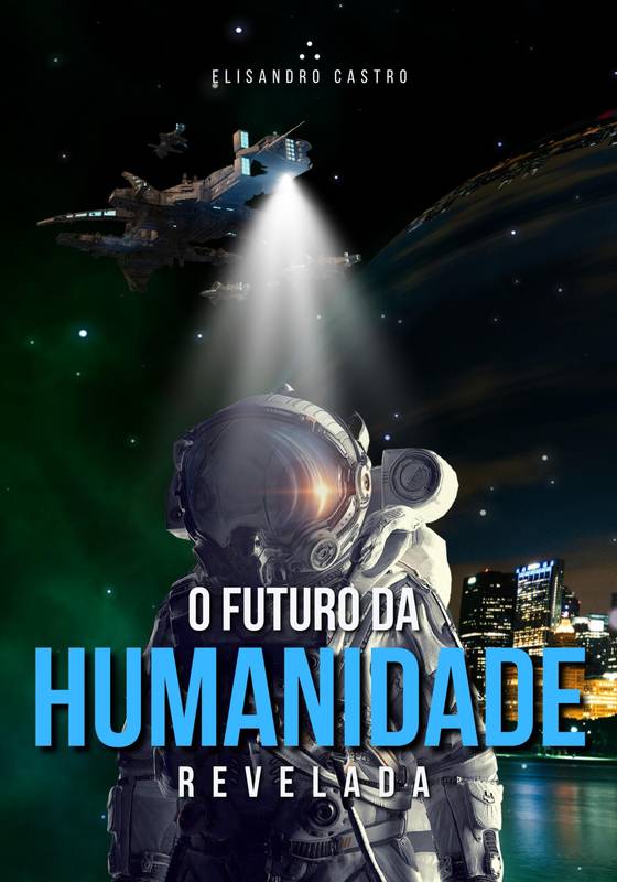 O Futuro da Humanidade Revelada