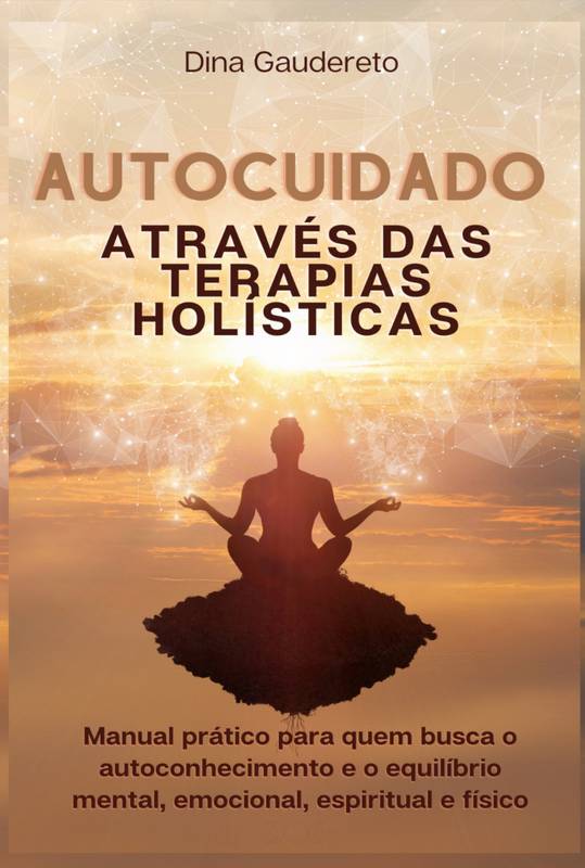 Autocuidado através das terapia holísticas