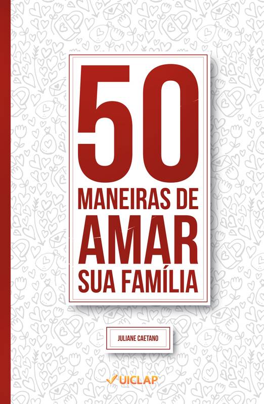 50 Maneiras de amar sua família