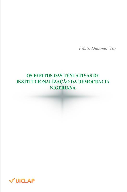 Os efeitos das tentativas de institucionalização da democracia nigeriana