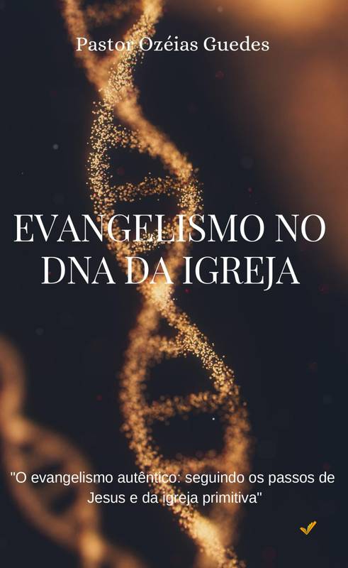 Evangelismo no DNA da Igreja