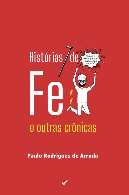 Histórias de Fé e outras crônicas