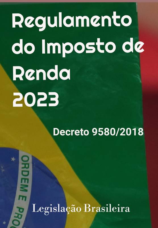 Regulamento do Imposto de Renda 2023