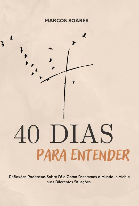 40 Dias Para Entender.