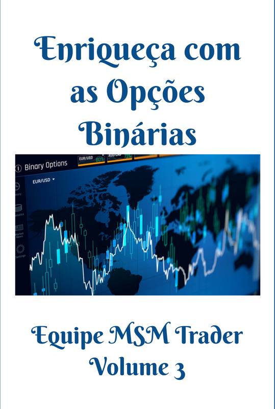 Enriqueça com as Opções Binárias