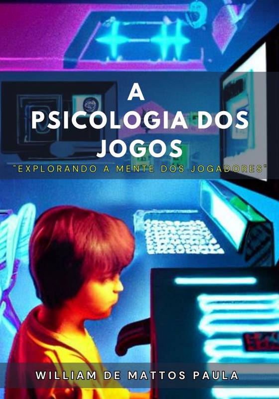 A Psicologia dos Jogos