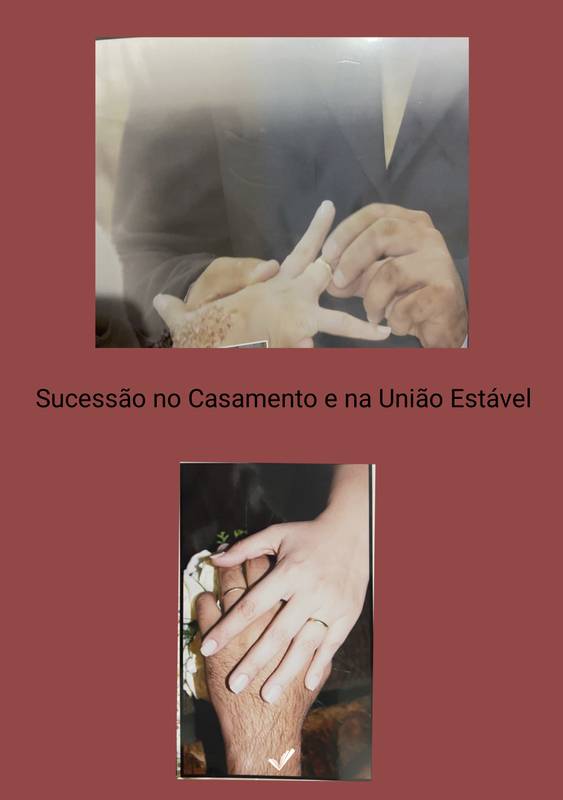 Sucessão no Casamento e na União Estável