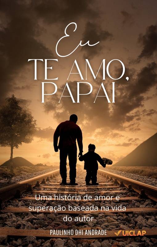 Eu Te Amo, Papai