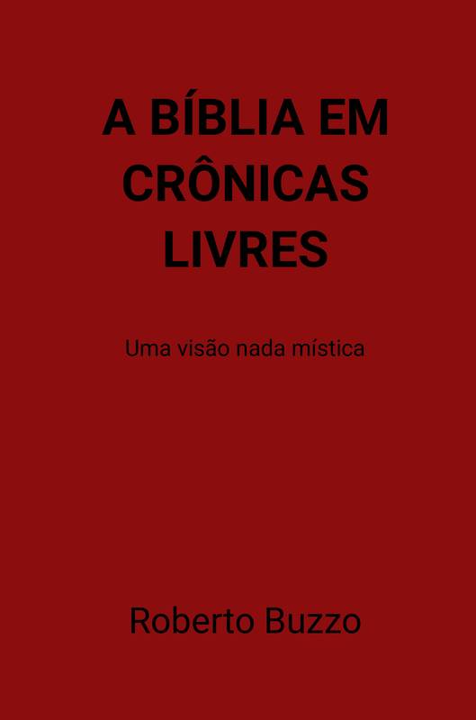 A BÍBLIA EM CRÔNICAS LIVRES