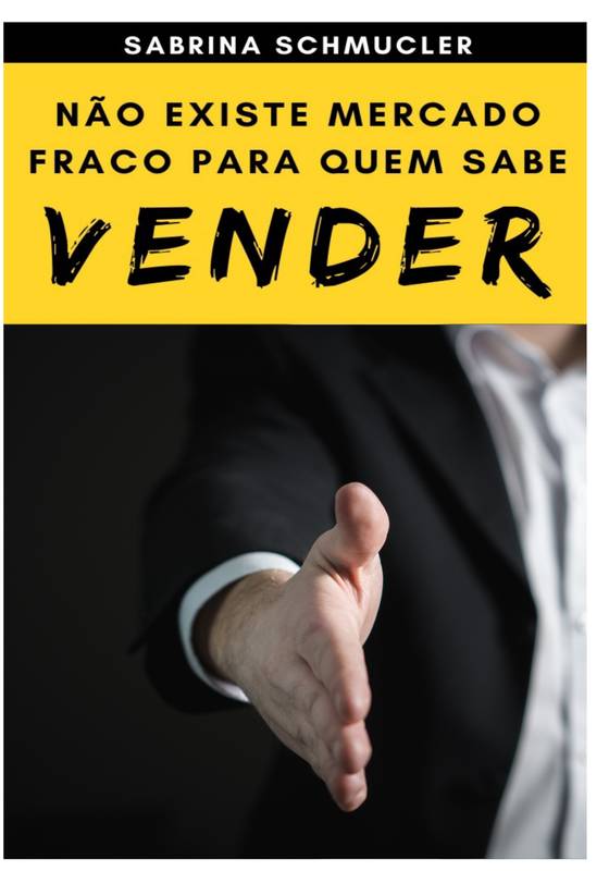 Não existe mercado fraco para quem sabe vender