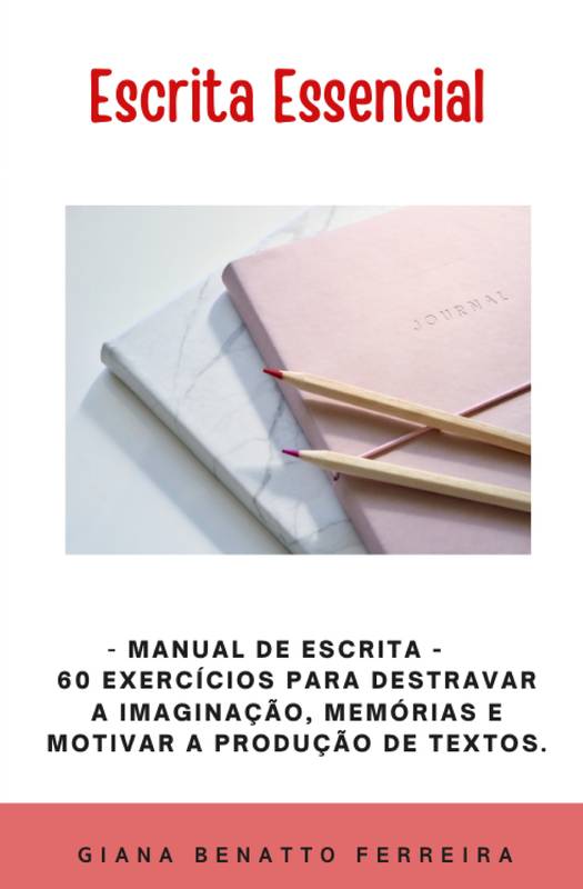 ESCRITA ESSENCIAL - Manual de Escrita