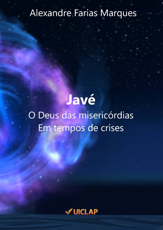 Javé: O Deus das misericórdias em tempos de crises