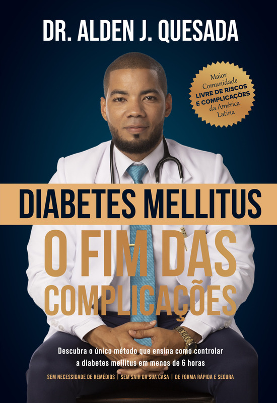 Diabetes Mellitus. O fim das complicações